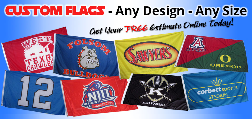 2015's BEST Custom Flags Printed! Top Quality Flags!
